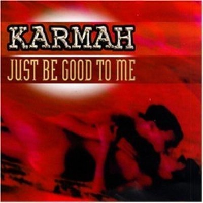 Karmah Just be good to me (1998) [Maxi-CD]