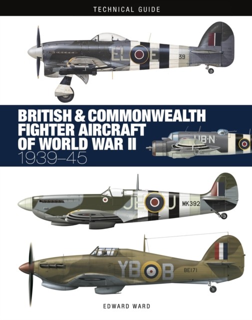 British and Commonwealth Fighter Aircraft of World War by Edward Ward HARDBACK - Image 3