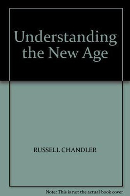 Understanding the New Age by Chandler, Russell 0850093007 FREE Shipping