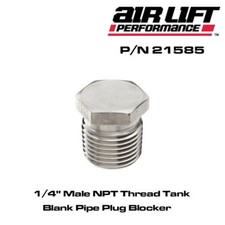 AIRLIFT 21585 -  1/4" Male NPT Thread Tank Blank Pipe Plug Blocker 