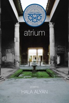 Atrium: Poems Hala Alyan New Book 9780983581383