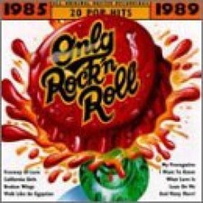 Only Rock N Roll: 1985-1989 - Audio CD By Various Artists - GOOD