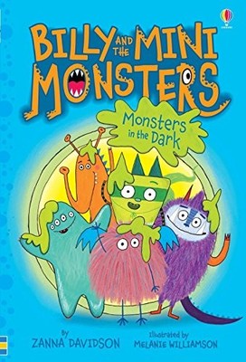 Monsters in the Dark (Billy and the Mini Monsters) by Zanna Davidson