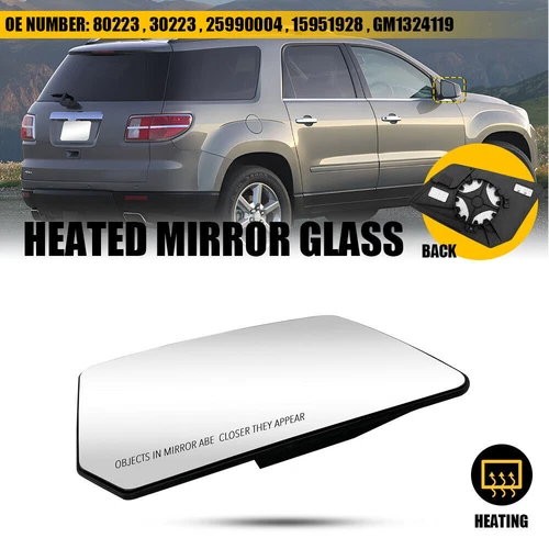Right Passenger Side Wing Mirror Glass Heated For GMC Acadia CHEVROLET Traverse