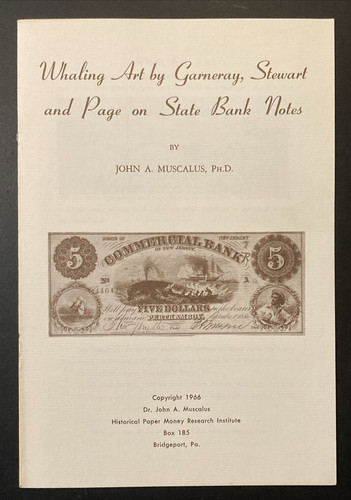 Whaling Art Garneray Stewart Page on State Bank Notes John A Muscalus 1966