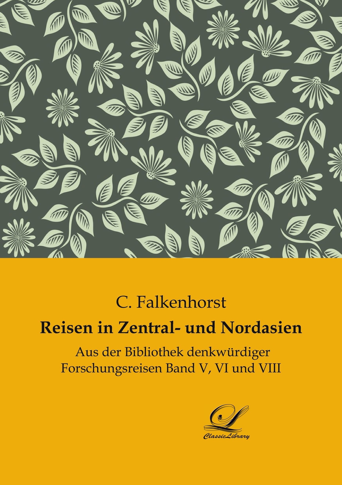 Thumbnail - Reisen In Zentral- Und Nordasien | Buch | 9783961672875