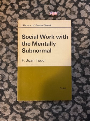 Soziale Arbeit mit dem geistig Subnormalen F. Joan Todd 1967 seltenes Buch
