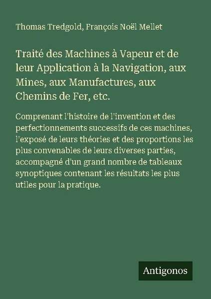 Traité Des Machines à Vapeur Et De Leur Application à La Navigation, Aux Mines,-image