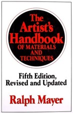 The Artist's Handbook of Materials and Techniques: Fifth Edition, Revised and...