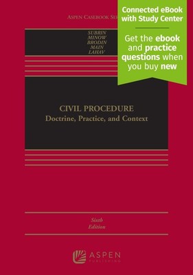 Civil Procedure: Doctrine, Practice, and Context [Connected eBook with Study...