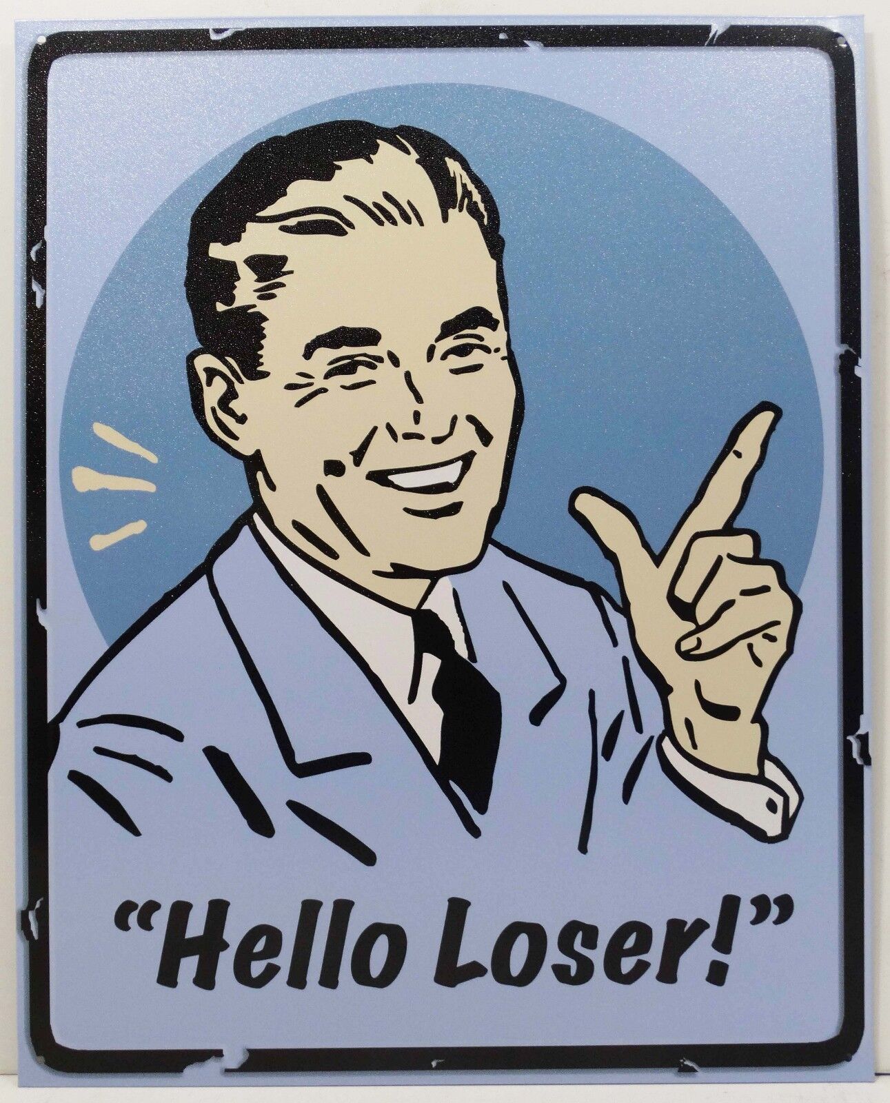 Hello Loser Retro Fifties Man Humor Metal Sign Ebay