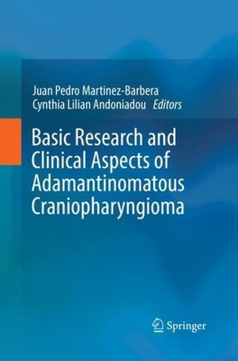 Basic Research and Clinical Aspects of Adamantinomatous Craniopharyngioma Cynthi