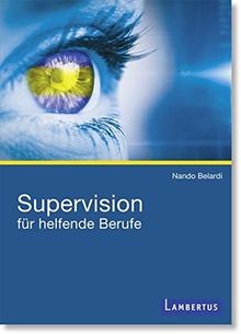 Supervision für helfende Berufe: Mit E-Book  von Be... | Buch | Zustand sehr gut