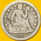1841 U.S. SEATED LIBERTY SILVER DIME 10c COIN (Fine), 1.6M Mintage! 185 Y.O.!