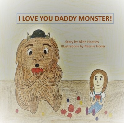 Heatley - I LOVE YOU DADDY MONSTER! - New paperback or softback - X555z