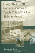 Using Internet Primary Sources to Teach Critical Thinking Skills