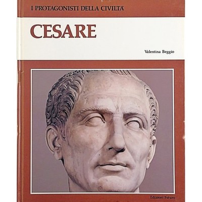 Giulio Cesare Biographie Die Protagonisten der Zivilisation Editionen Zukunft 1981