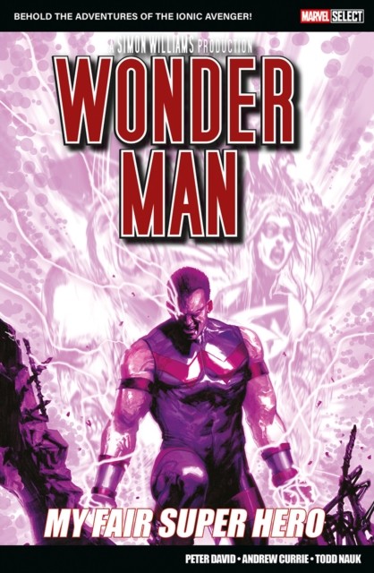 Marvel Select: Wonder Man: My Fair Super Hero by Peter David (Paperback Book)
