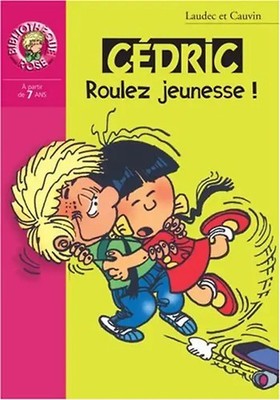 Cedric, Roulez jeunesse! - Laudec