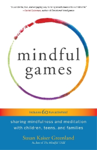 Susan Kaiser Greenland Mindful Games (Tascabile)