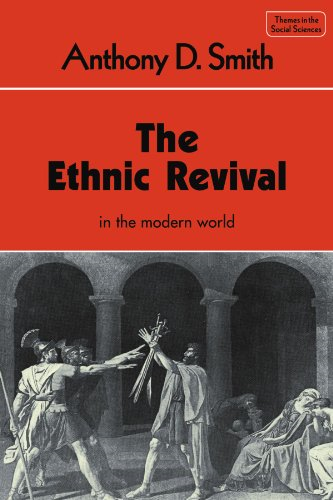The Ethnic Revival (Themes in the Social Sciences) - Smith, Anthony