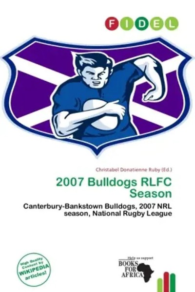 Christabel Donatienne Ruby | 2007 Bulldogs Rlfc Season | Taschenbuch | Englisch-image