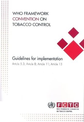 WHO Framework Convention on Tobacco Control: Guidelines for implementation of a