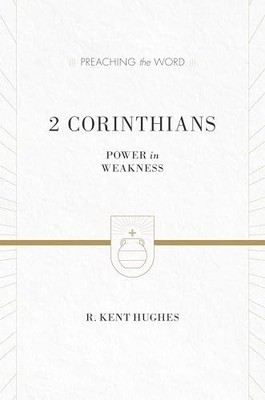 2 Corinthians: Power in Weakness