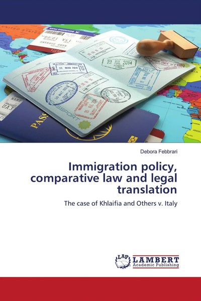Immigration Policy, Comparative Law And Legal Translation Debora Febbrari Buch-image