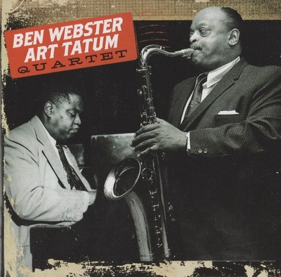 Ben Webster - Art Tatum Quartet* - Ben Webster - Art Tatum Quartet - CD Comp