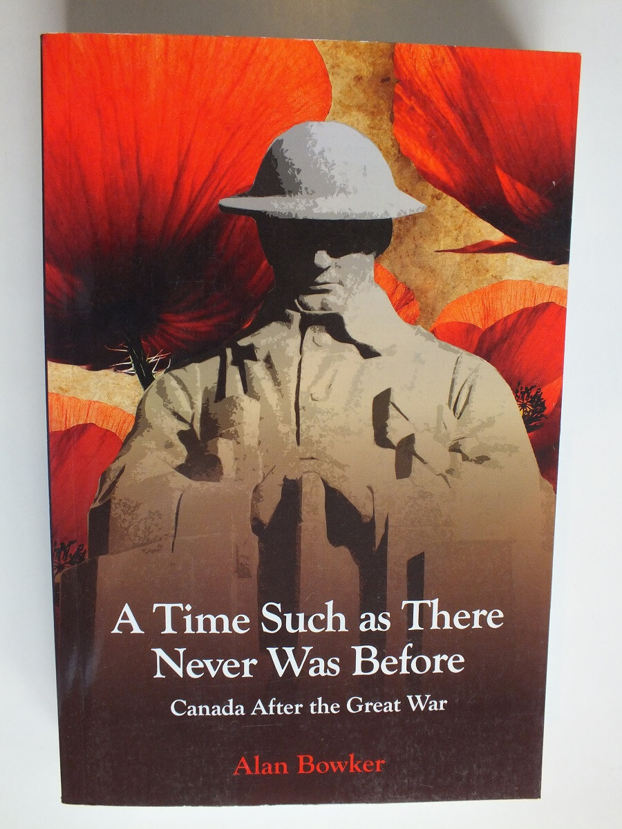 A Time Such as There Never Was Before: Canada After the Great War