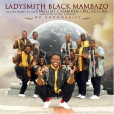 LADYSMITH BLACK MAMBAZO: NO BOUNDARIES - CD *BRAND NEW*