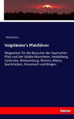 Thumbnail - Voigtländer's Pfalzführer Wegweiser Für Die Besucher Der Bayrischen