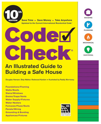 Code Check 10th Edition: An Illustrated Guide to Building a Safe House Paperback