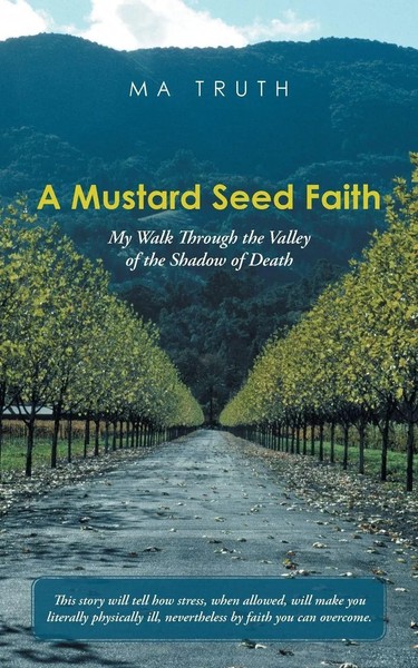 Ma Truth | A Mustard Seed Faith | Taschenbuch | Englisch (2014) | Balboa Press-image