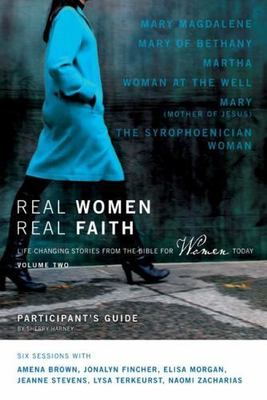 Real Women, Real Faith: Volume 2 Participant's Guide: Life