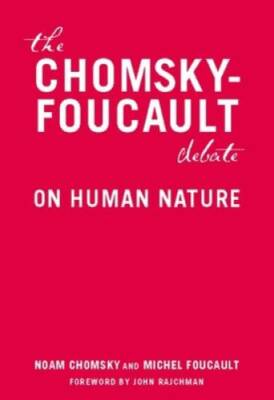 The Chomsky-Foucault Debate: On Human Nature - Paperback By Chomsky, Noam - GOOD