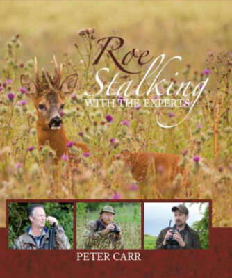 CARR PETER DEER STALKING AND SHOOTING BOOK ROE STALKING WITH THE EXPERTS bargain