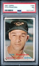 1957 TOPPS #184 TITO FRANCONA PSA 7
