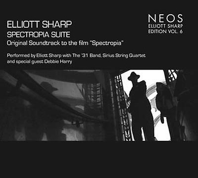 Elliott Sharp - Spectropia Suite