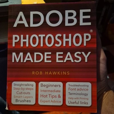 Adobe Photoshop Made Easy by Rob Hawkins 