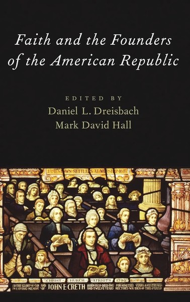 Faith And The Founders Of The American Republic | Hall | Buch | Gebunden | 2013-image