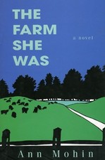 The Farm She Was - 9781882593217