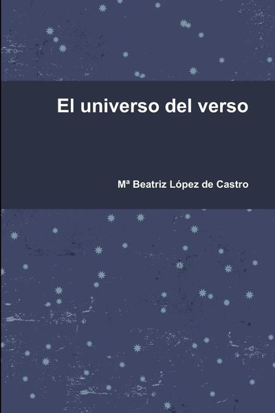 Mª Beatriz LóPez De Castro | El Universo Del Verso | Taschenbuch | Spanisch-image