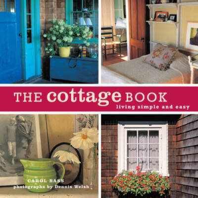 #ad The Cottage Book: Living Simple and Easy Paperback By Bass Carol VERY GOOD $4.87