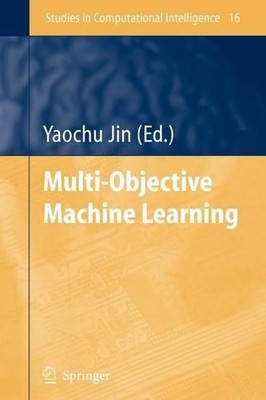 Multi-Objective Machine Learning - 9783642067969