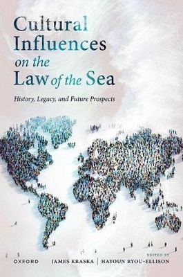 Cultural Influences on the Law of the Sea - 9780198944133