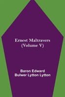 Baron Edward Bulwer Lytton Lytton | Ernest Maltravers (Volume V) | Taschenbuch