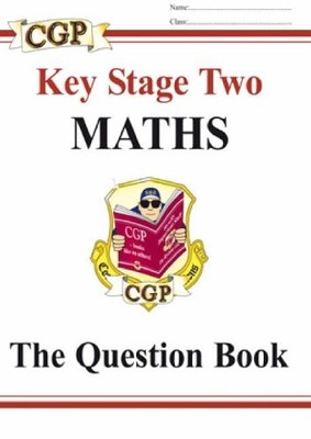 Key Stage 2: the Question Book [Maths],CGP Books