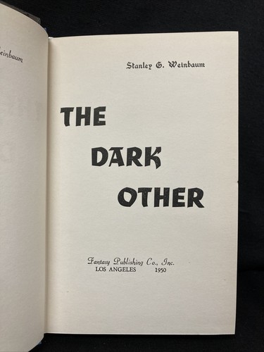 Stanley G. Weinbaum THE DARK OTHER Fantasy Publishing FIRST 1950 - Picture 4 of 7